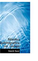 Bibliotheca Epidemiographica, Sive, Catalogus