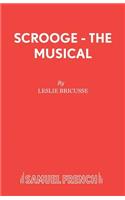 Scrooge - The Musical