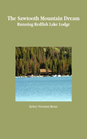 The Sawtooth Mountain Dream