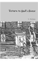 Return to God's House