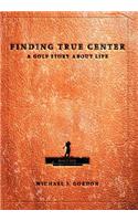 Finding True Center