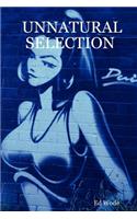 Unnatural Selection