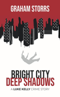 Bright City Deep Shadows