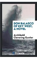 Don Balasco of Key West; A Novel