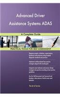 Advanced Driver Assistance Systems ADAS: A Complete Guide