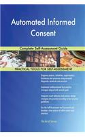 Automated Informed Consent Complete Self-Assessment Guide