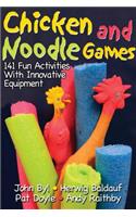 Chicken and Noodle Games