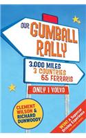 Our Gumball Rally: 3000 Miles, 3 Countries, 65 Ferraris, Only 1 Volvo