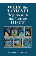 Why the Torah Begins with the Letter Beit