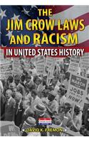 Jim Crow Laws and Racism in United States History