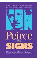 Peirce on Signs: Writings on Semiotic by Charles Sanders Peirce