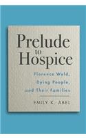 Prelude to Hospice