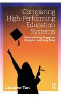 Comparing High-Performing Education Systems