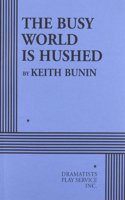 The Busy World Is Hushed
