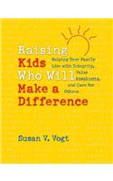 Raising Kids Who Will Make a Difference