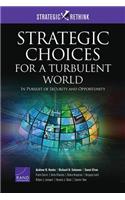 Strategic Choices for a Turbulent World