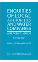 Enquiries of Local Authorities and Water Companies: A Practical Guide