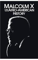 Malcolm X on Afro-American History