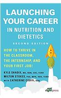 Launching Your Career in Nutrition and Dietetics