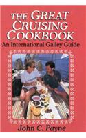 Great Cruising Cookbook: An Incb: An International Galley Guide