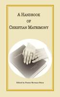 Handbook of Christian Matrimony