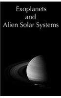 Exoplanets and Alien Solar Systems
