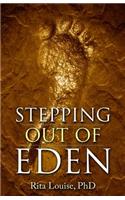 Stepping Out Of Eden