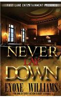 Never Lay Down (Fast Lane Entertainment)