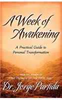 Week of Awakening-A Practical Guide to Personal Transformation