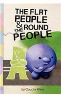 Flat People and the Round People