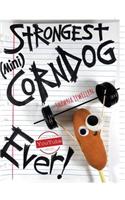 Strongest Corndog Ever