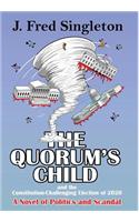 The Quorum's Child: and the Constitution-Challenging Election of 2020