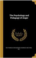 The Psychology and Pedagogy of Anger