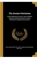 The Greater Patriotism