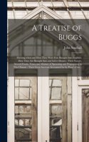A Treatise of Buggs