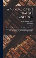 Manual of the Chaldee Language