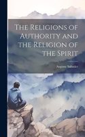Religions of Authority and the Religion of the Spirit