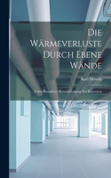 Die Wärmeverluste Durch Ebene Wände