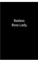 Badass Boss Lady.