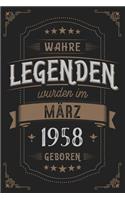 Wahre Legenden wurden im März 1958 geboren: Vintage Geburtstag Notizbuch - individuelles Geschenk für Notizen, Zeichnungen und Erinnerungen - liniert mit 100 Seiten