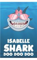 Isabelle - Shark Doo Doo Doo: Blank Ruled Personalized & Customized Name Shark Notebook Journal for Girls & Women. Funny Sharks Desk Accessories Item for Writing Primary / Kinder