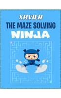 Xavier the Maze Solving Ninja: Fun Maze Workbooks for Kids