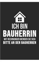 Ich Bin Die Bauherrin Mit Rechnungen Wenden Sie Sich Bitte An Den Bauherren