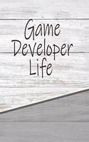 Game Developer Life
