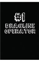 #1 Dragline Operator