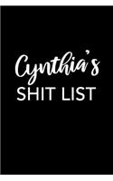 Cynthia's Shit List: Cynthia Gift Notebook - Funny Personalized Lined Note Pad for Women Named Cynthia - Novelty Journal with Lines - Sarcastic Cool Office Gag Gift for 