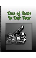 Out of Debt in One Year