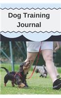 Dog Training Journal: Notebook, Record, Log, Planner, Organizer, Gift For Documenting Daily Activities