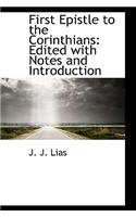 First Epistle to the Corinthians: Edited with Notes and Introduction