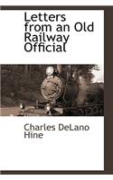 Letters from an Old Railway Official